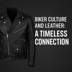 Biker Culture and Leather: A Timeless Connection